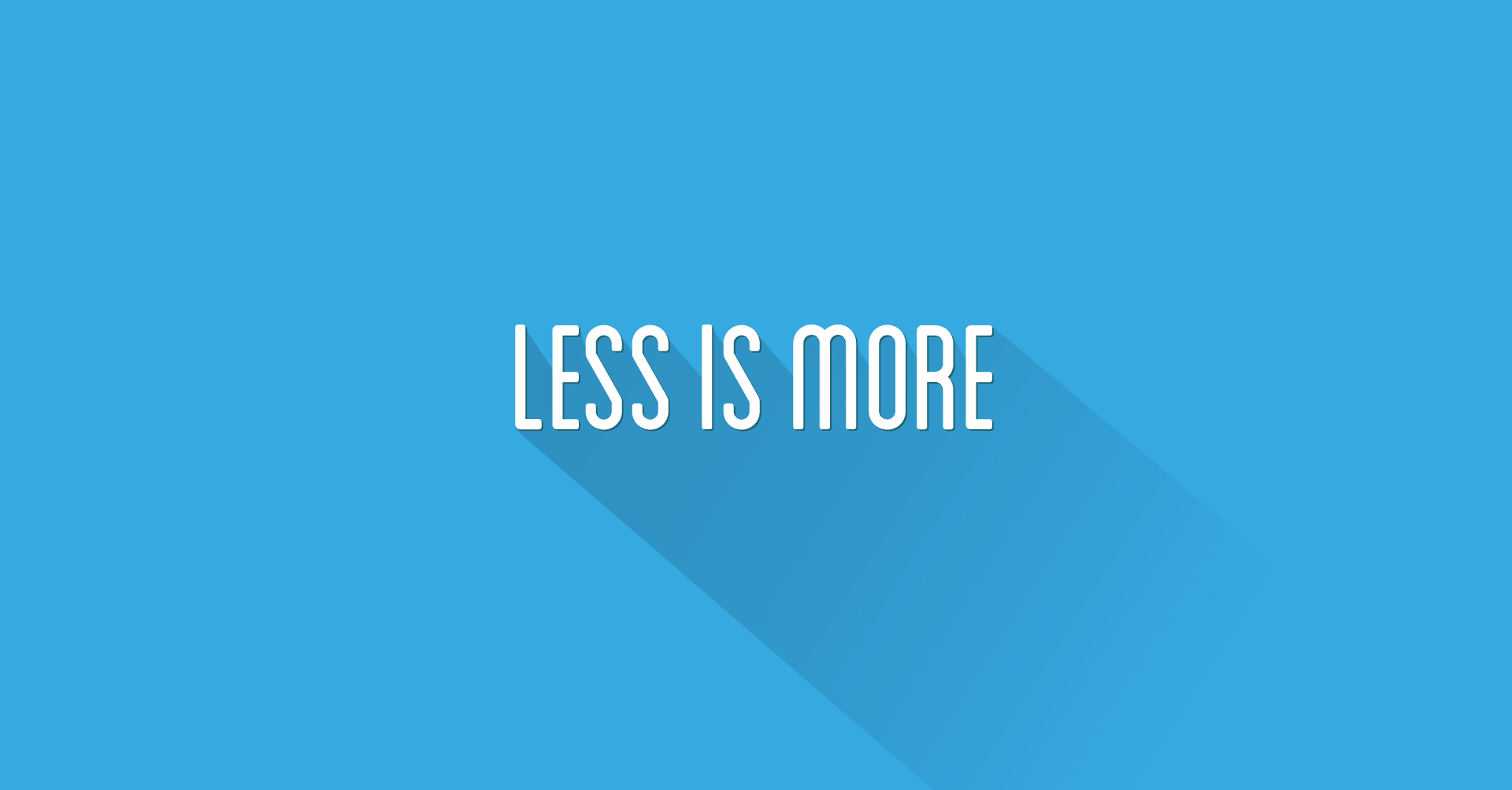 less is more text