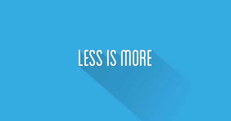 less is more text